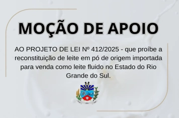 Câmara aprova, na última sessão, moção de apoio ao projeto que fortalece o setor leiteiro