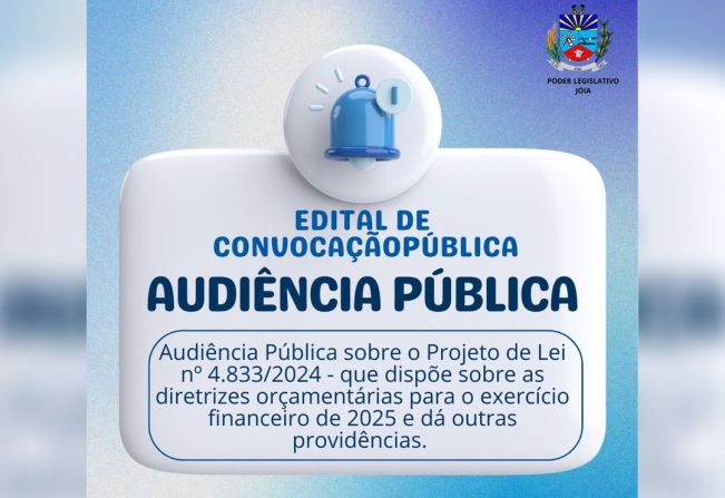 AUDIÊNCIA PÚBLICA PARA APRESENTAÇÃO E DISCUSSÃO DO PROJETO DE LEI Nº4.833/2024 - que dispõe sobre as diretrizes orçamentárias para o exercício financeiro de 2025.