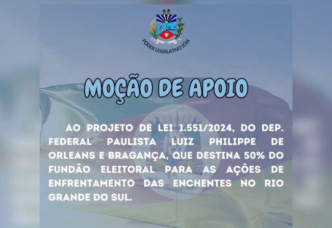 Câmara Municipal de Vereadores de Jóia aprova Moção de Apoio a Projeto do Dep. Federal paulista Luiz Philippe de Orleans e Bragança.